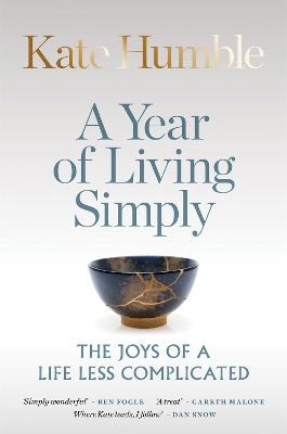 A Year of Living Simply: The joys of a life less complicated book