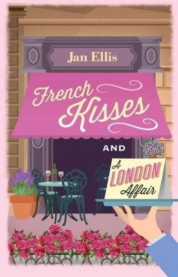 French Kisses and a London Affair book