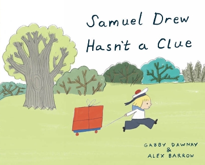 Samuel Drew Hasn't a Clue book