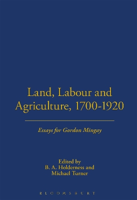 Land, Labour and Agriculture, 1700-1920 book