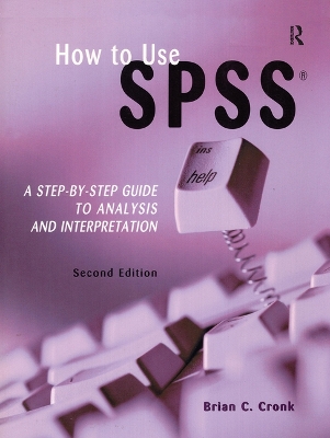 How to Use SPSS by Brian C Cronk