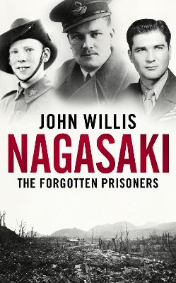 Nagasaki: The Forgotten Prisoners book