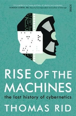 Rise of the Machines by Thomas Rid