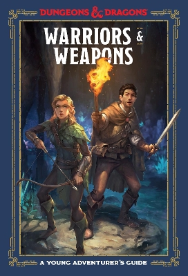 Warriors and Weapons: An Adventurer's Guide book