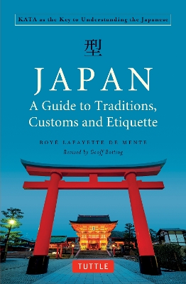 Japan: A Guide to Traditions, Customs and Etiquette book