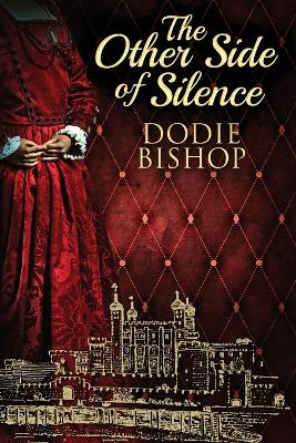 The Other Side Of Silence by Dodie Bishop