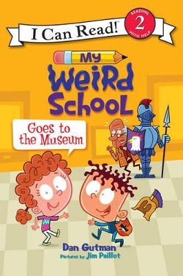 My Weird School Goes to the Museum book