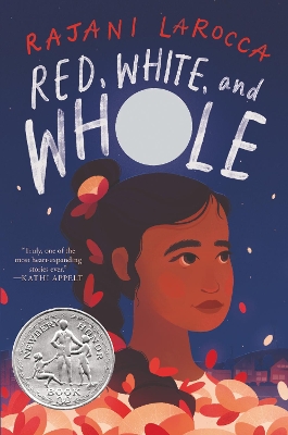 Red, White, and Whole: A Newbery Honor Award Winner by Rajani Larocca