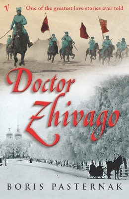 Doctor Zhivago (Vintage Classic Russians Series) by Boris Pasternak