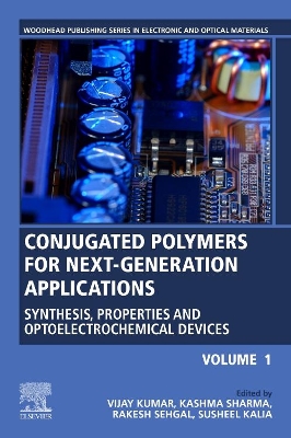 Conjugated Polymers for Next-Generation Applications, Volume 1: Synthesis, Properties and Optoelectrochemical Devices book