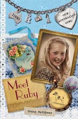 Our Australian Girl: Meet Ruby (Book 1) book