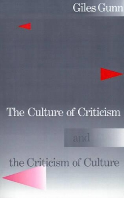 Culture of Criticism and the Criticism of Culture book