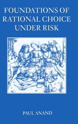 Foundations of Rational Choice Under Risk book