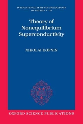 Theory of Nonequilibrium Superconductivity by Nikolai Kopnin