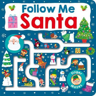 Maze Book: Follow Me Santa by Roger Priddy