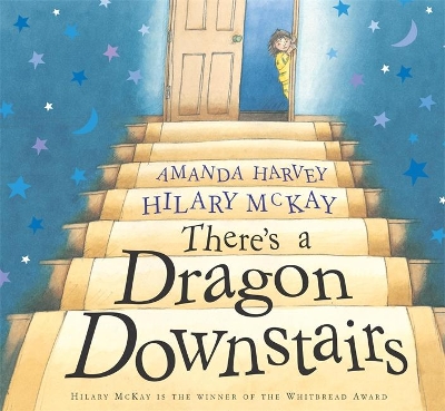 There's a Dragon Downstairs by Hilary McKay