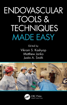 Endovascular Tools and Techniques Made Easy book