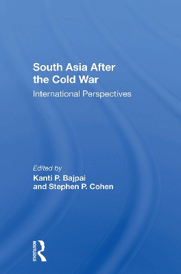 South Asia After The Cold War: International Perspectives book