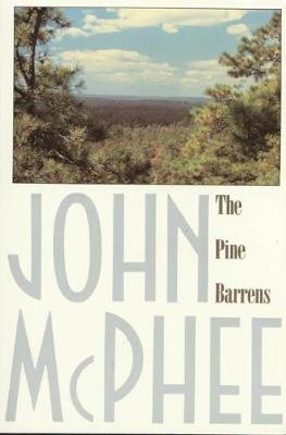 The Pine Barrens by John McPhee