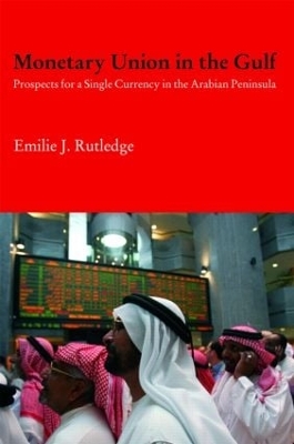Monetary Union in the Gulf book