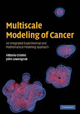 Multiscale Modeling of Cancer by Vittorio Cristini