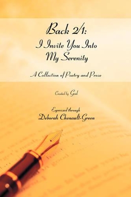 Back 2/1: I Invite You Into My Serenity: A Collection of Poetry and Prose book