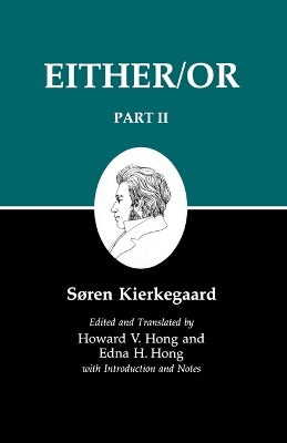 Kierkegaard's Writings Kierkegaard's Writings IV, Part II: Either/Or Either/Or v. 4 by Soren Kierkegaard