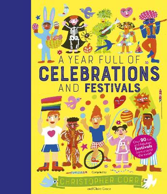 A Year Full of Celebrations and Festivals: Over 90 fun and fabulous festivals from around the world!: Volume 6 book