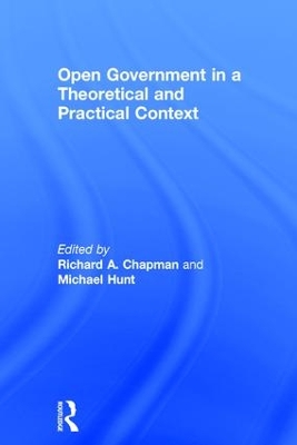 Open Government in a Theoretical and Practical Context by Michael Hunt