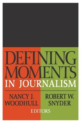 Defining Moments in Journalism book