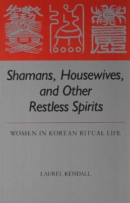 Shamans, Housewives and Other Restless Spirits book
