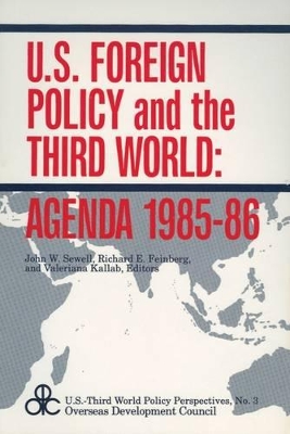 U.S. Foreign Policy and the Third World: Agenda 1985-86 book