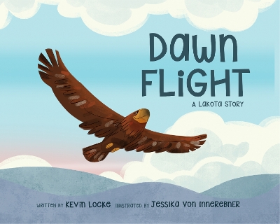 Dawn Flight: A Lakota Story book