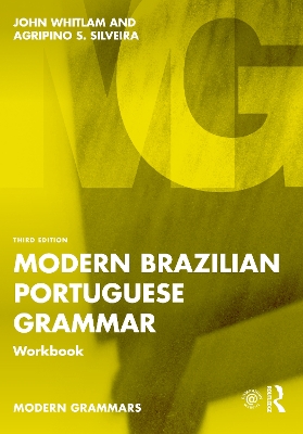 Modern Brazilian Portuguese Grammar Workbook by John Whitlam