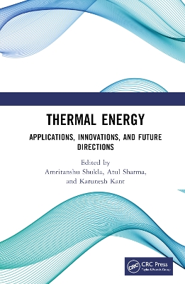 Thermal Energy: Applications, Innovations, and Future Directions book