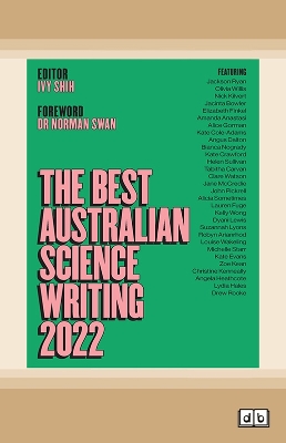 The Best Australian Science Writing 2022 by Ivy Shih