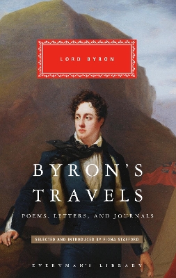 Byron's Travels: Poems, Letters, and Journals by Lord Byron