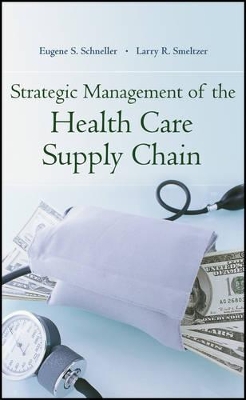 Strategic Management of the Health Care Supply Chain book