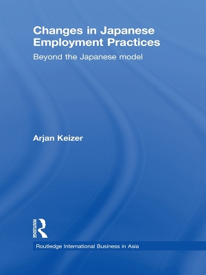 Changes in Japanese Employment Practices: Beyond the Japanese Model book