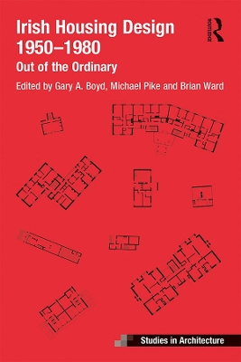 Irish Housing Design 1950 – 1980: Out of the Ordinary book