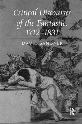 Critical Discourses of the Fantastic, 1712 1831 book