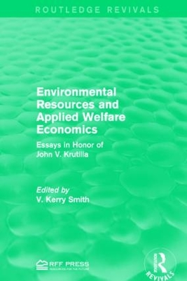 Environmental Resources and Applied Welfare Economics by V. Kerry Smith