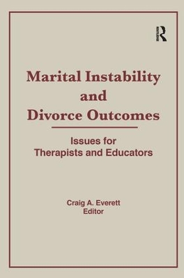 Marital Instability and Divorce Outcomes: Issues for Therapists and Educators book