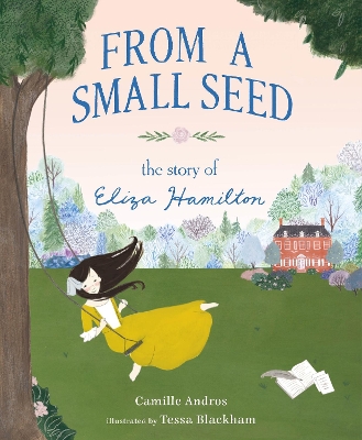 From a Small Seed - The Story of Eliza Hamilton book