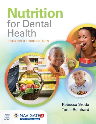 Nutrition for Dental Health: A Guide for the Dental Professional, Enhanced Edition: A Guide for the Dental Professional, Enhanced Edition by Rebecca Sroda