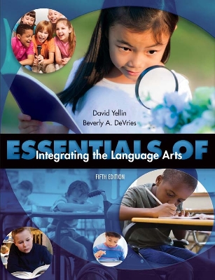 Essentials of Integrating the Language Arts by David Yellin