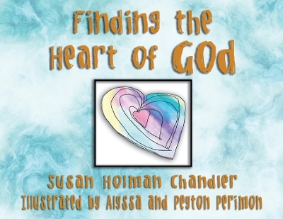 Finding the Heart of God book