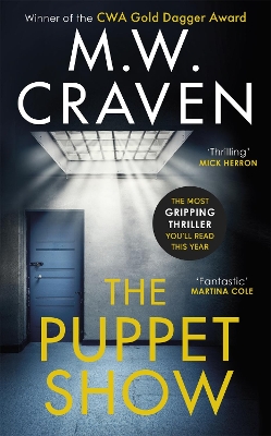 The Puppet Show: Winner of the CWA Gold Dagger Award 2019 by M. W. Craven