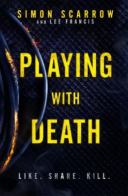 Playing With Death: the terrifying new thriller from the number one bestselling author by Simon Scarrow