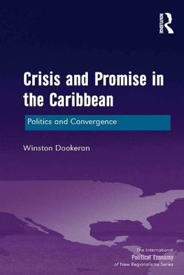 Crisis and Promise in the Caribbean by Winston Dookeran